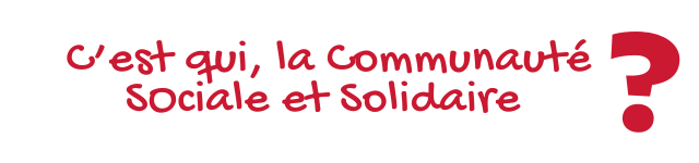 la Communauté sociale & solidaire