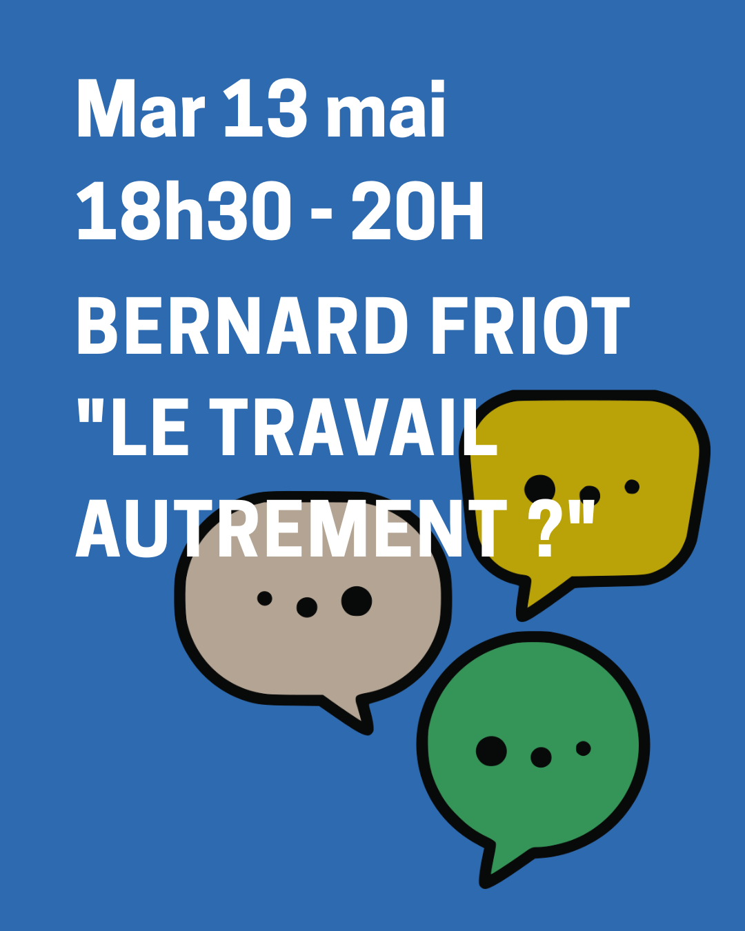 BERNARD FRIOT – « LE TRAVAIL AUTREMENT ? »