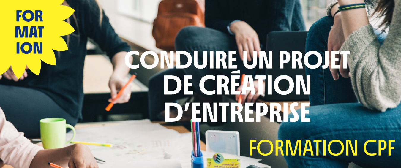 Formation – Conduire un projet de création d&rsquo;entreprise