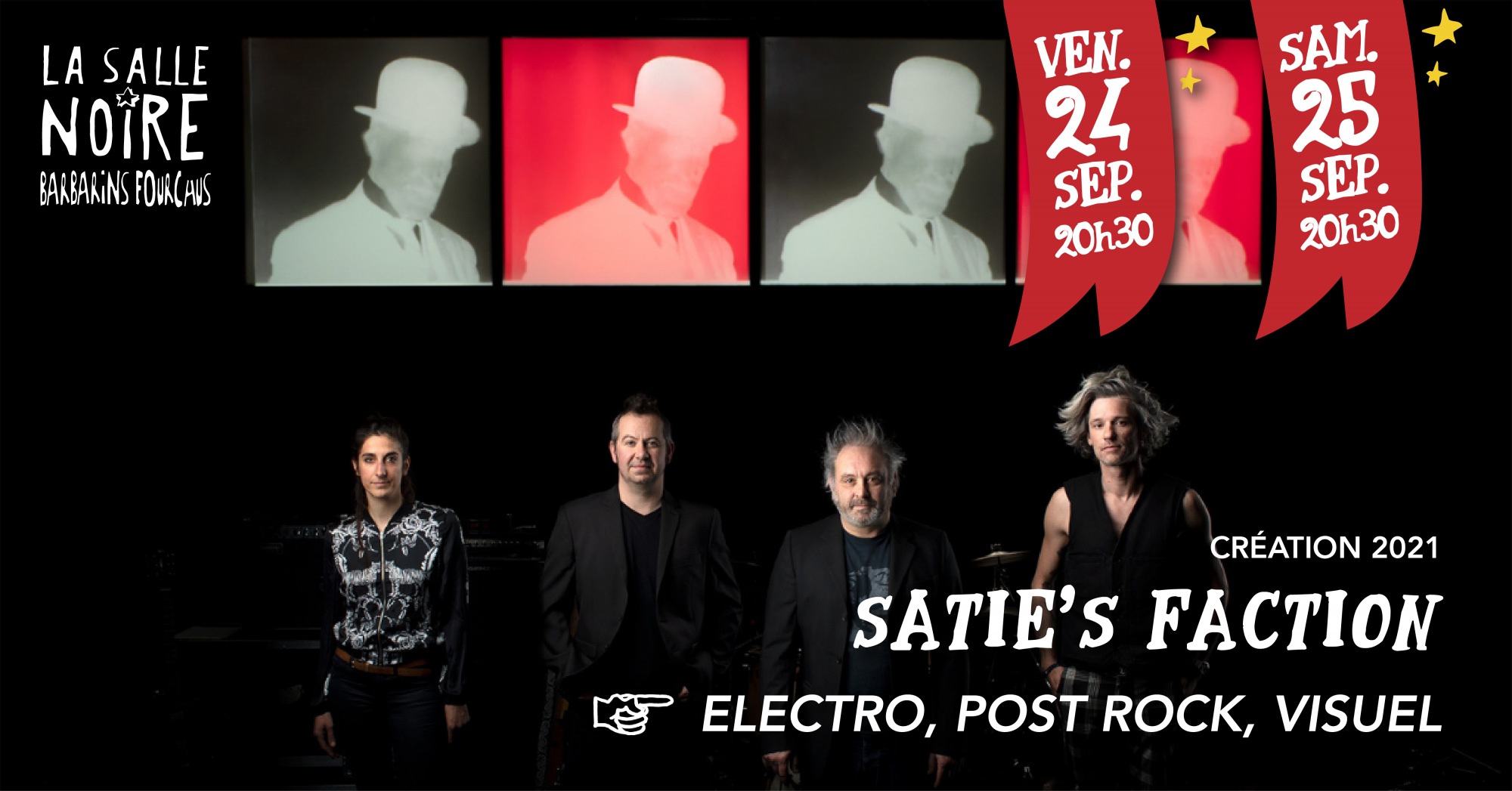 Satie&rsquo;s Faction • La Salle Noire – Grenoble (38)