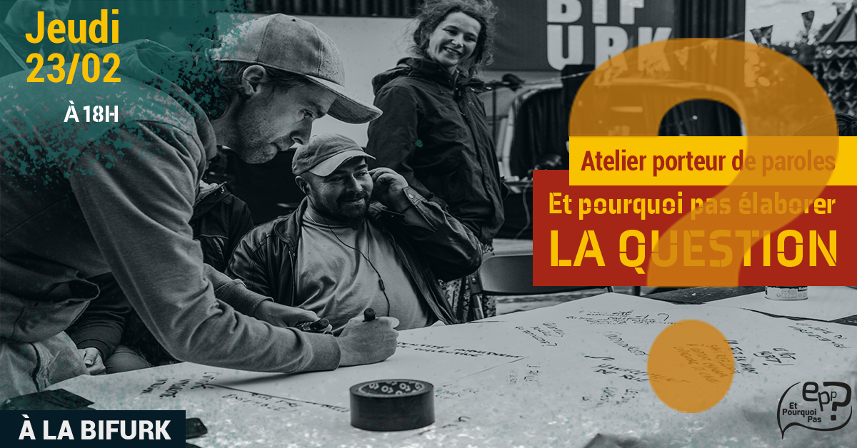 Atelier porteur de paroles : LA QUESTION