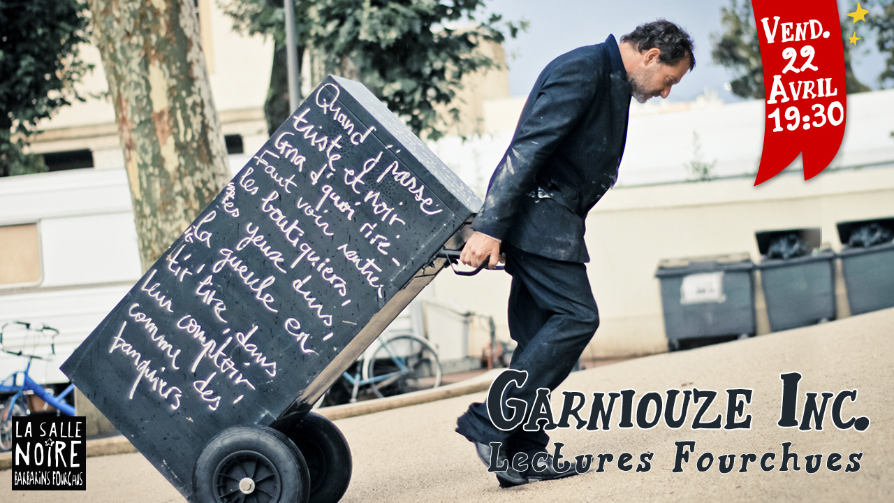 GARNIOUZE Inc. : Lectures Fourchues à la salle Noire à Grenoble