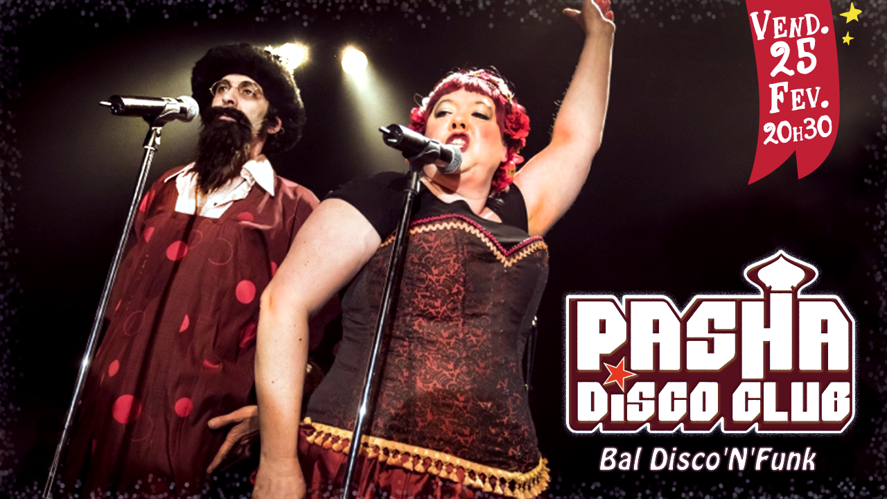Les Barbarins Fourchus présentent Pasha Disco Club – La Salle Noire – Grenoble
