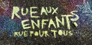 Rue aux enfants, Rue pour tous Rue aux enfants, Rue pour tous